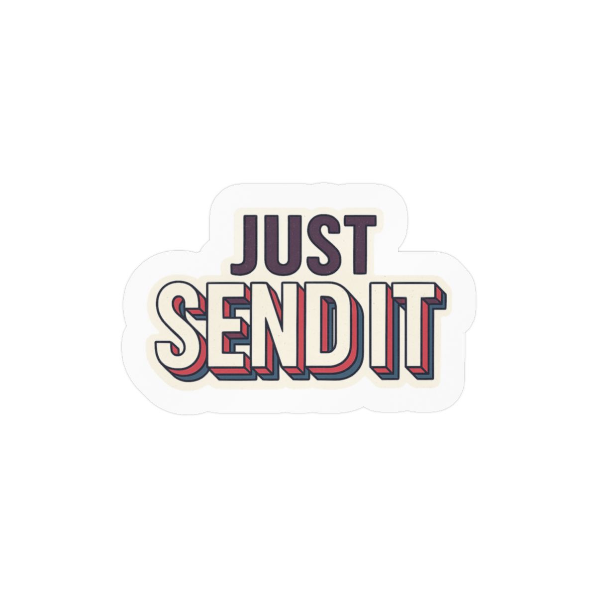 Just Send It Bold Adventure Sticker | Vinyl Decal