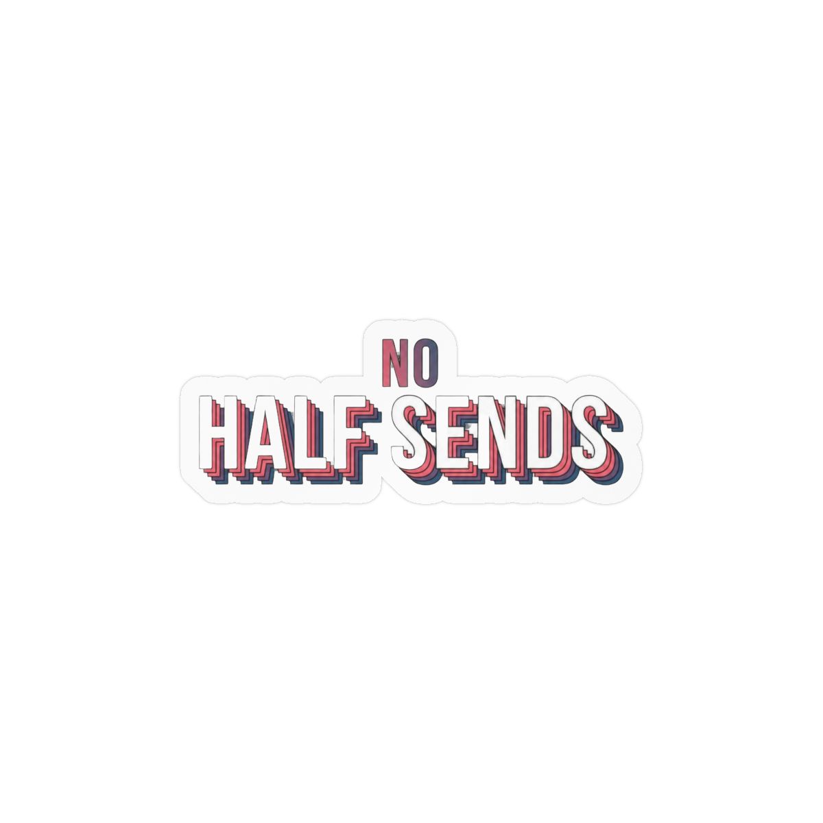 No Half Sends Climbing Sticker | Bold Vinyl Decal - alternate angle 2, merchandise